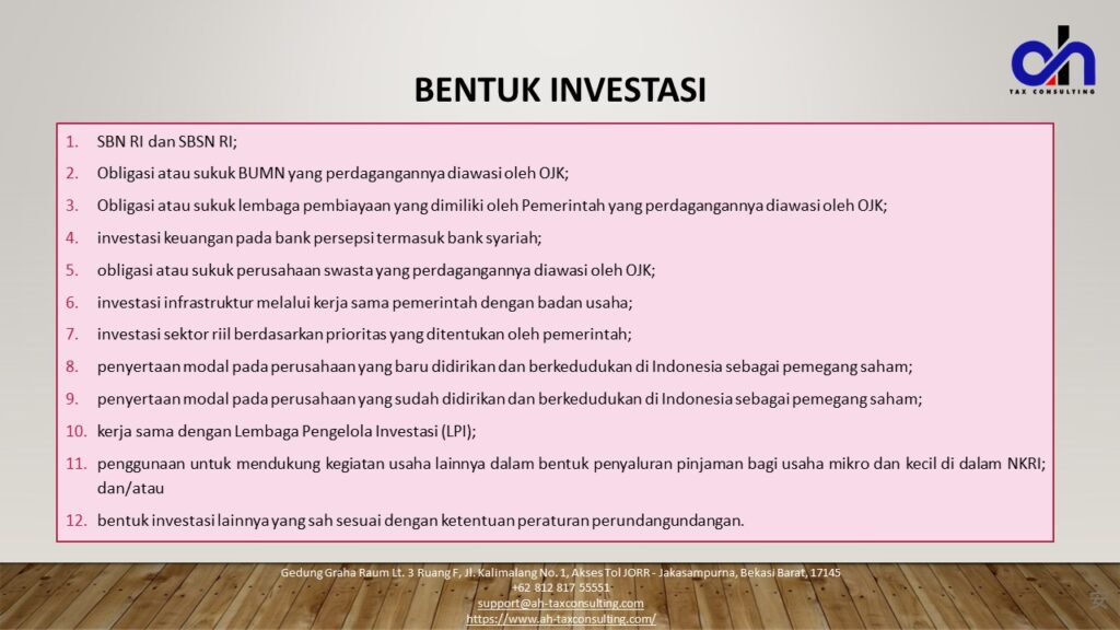 Bentuk Investasi yang dapat dilakukan agar Dividen atau Penghasilan lain dikecualikan dari Objek Pajak menurut UU Cipta Kerja.